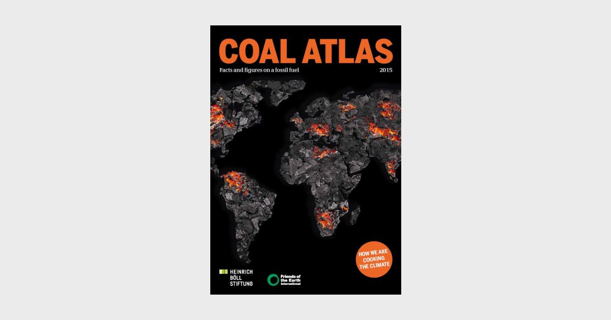Coal Atlas: Facts and figures on a fossil fuel | Heinrich Böll Stiftung ...